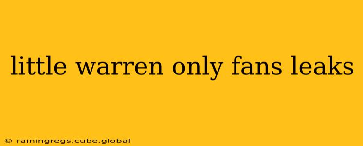 little warren only fans leaks