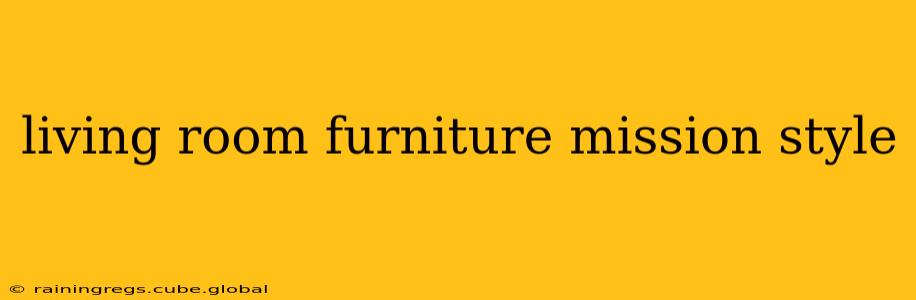 living room furniture mission style