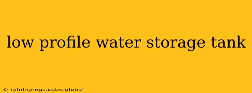low profile water storage tank