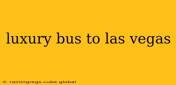 luxury bus to las vegas