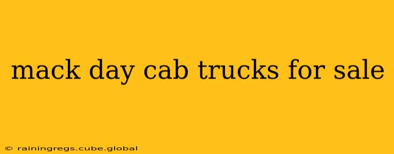 mack day cab trucks for sale