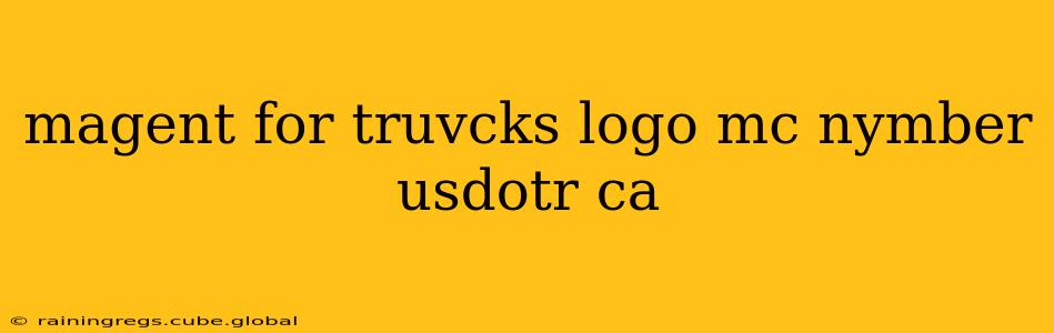 magent for truvcks logo mc nymber usdotr ca