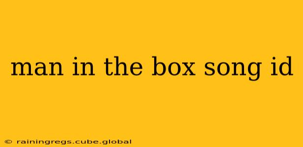 man in the box song id