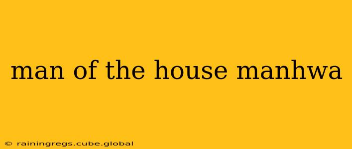 man of the house manhwa