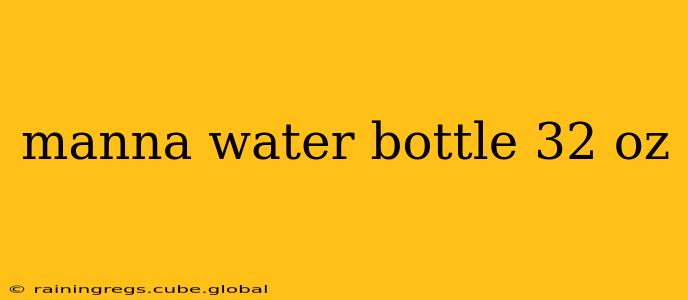 manna water bottle 32 oz