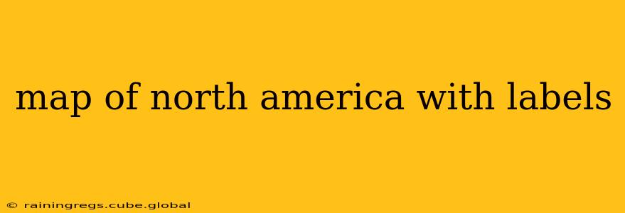 map of north america with labels