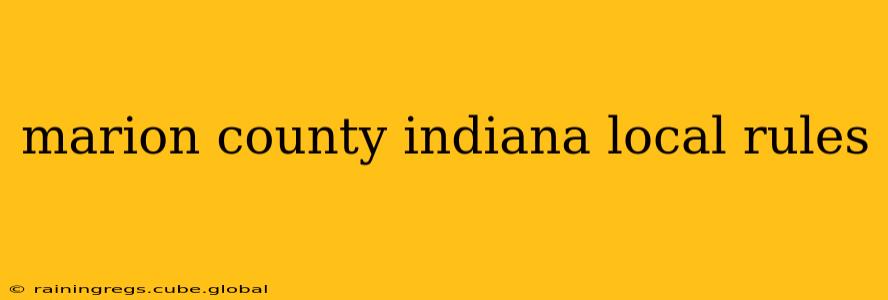 marion county indiana local rules