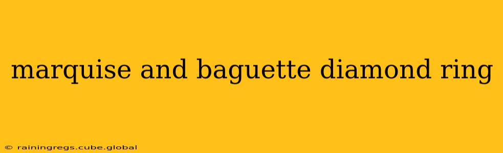 marquise and baguette diamond ring