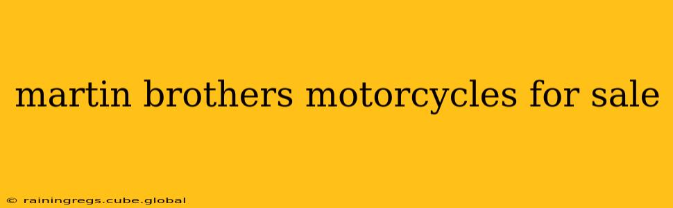 martin brothers motorcycles for sale