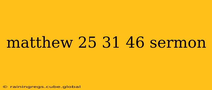 matthew 25 31 46 sermon