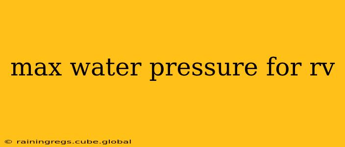 max water pressure for rv