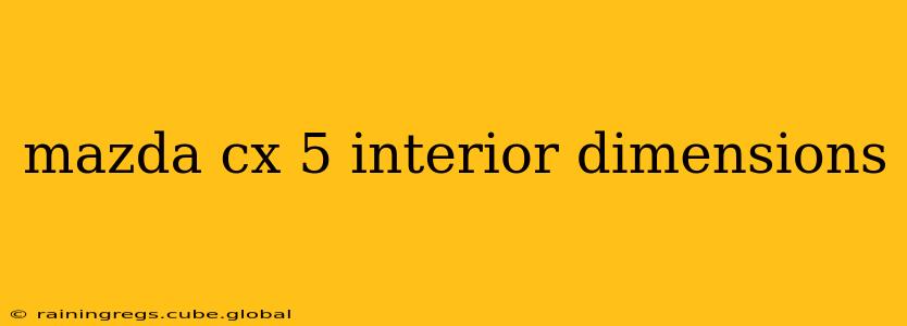mazda cx 5 interior dimensions