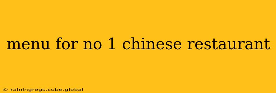 menu for no 1 chinese restaurant