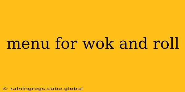 menu for wok and roll