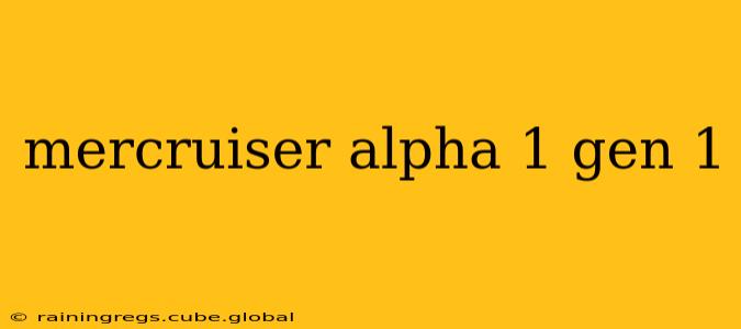 mercruiser alpha 1 gen 1
