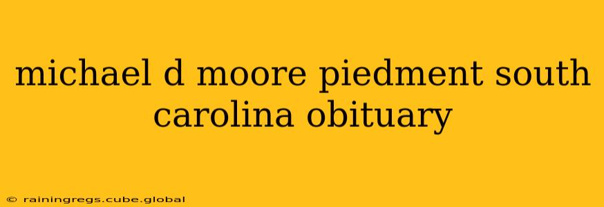 michael d moore piedment south carolina obituary