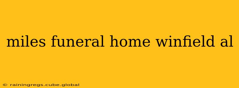 miles funeral home winfield al
