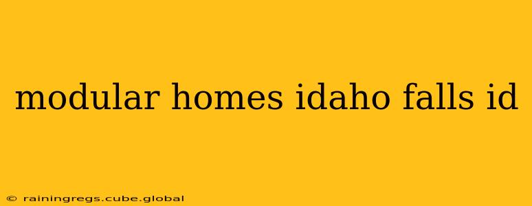 modular homes idaho falls id