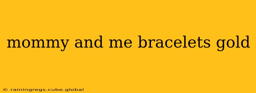 mommy and me bracelets gold