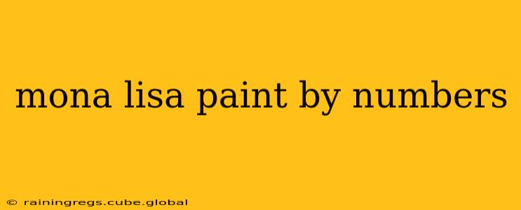 mona lisa paint by numbers