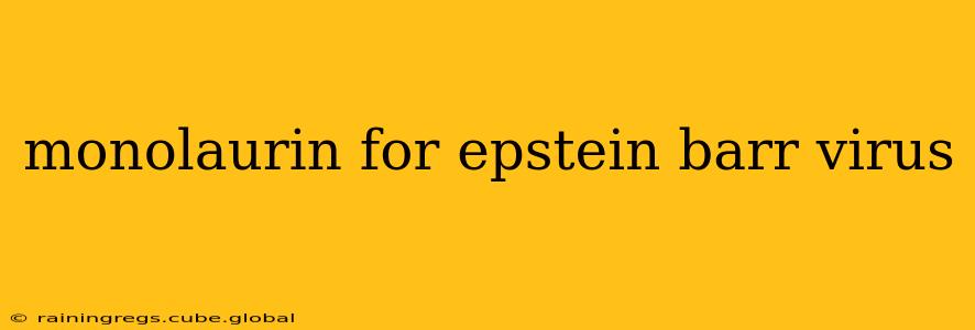 monolaurin for epstein barr virus