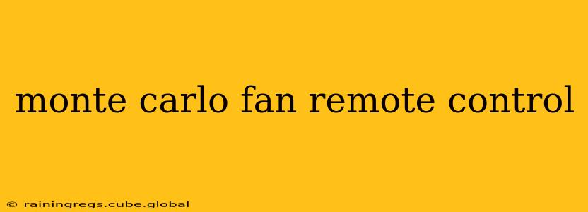 monte carlo fan remote control