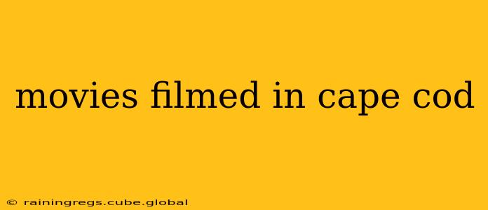 movies filmed in cape cod
