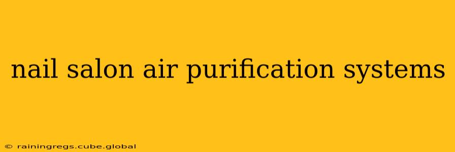 nail salon air purification systems