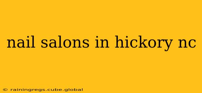 nail salons in hickory nc