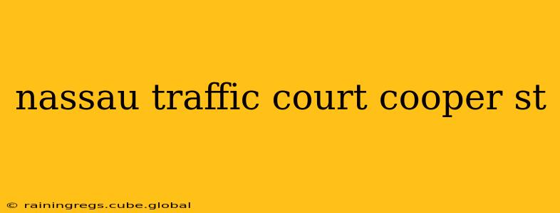 nassau traffic court cooper st
