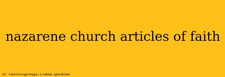 nazarene church articles of faith