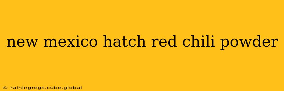 new mexico hatch red chili powder