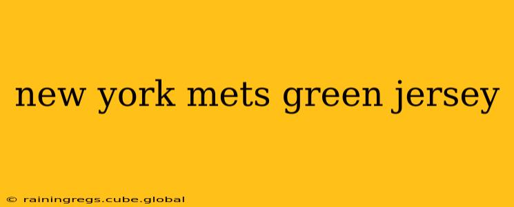 new york mets green jersey