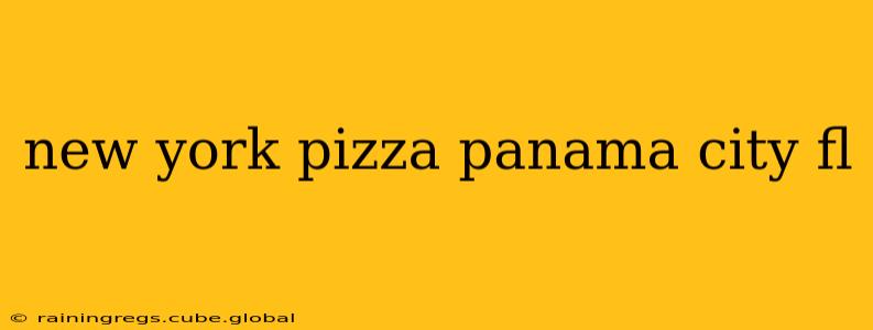 new york pizza panama city fl