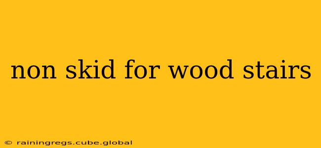 non skid for wood stairs