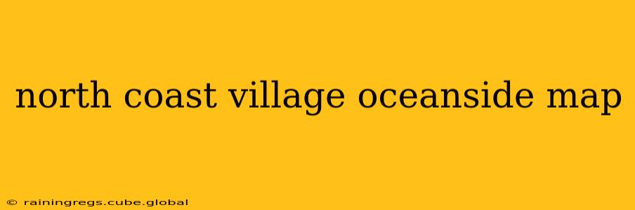 north coast village oceanside map
