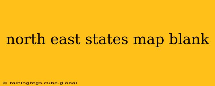 north east states map blank