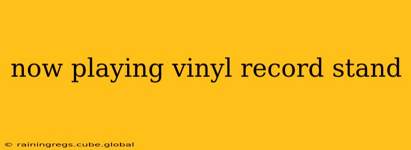 now playing vinyl record stand