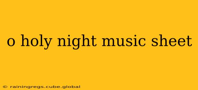o holy night music sheet
