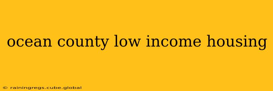 ocean county low income housing