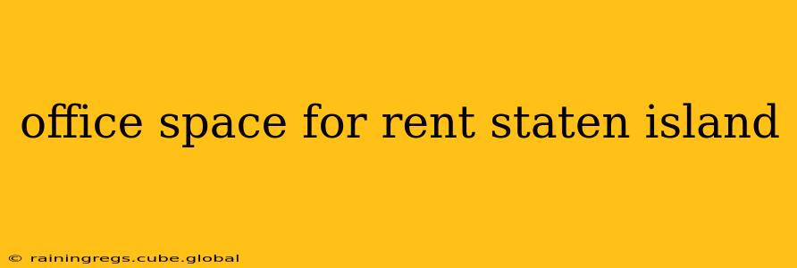 office space for rent staten island
