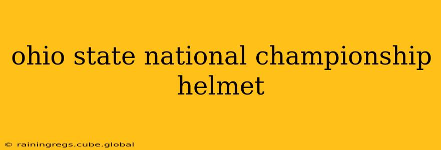 ohio state national championship helmet