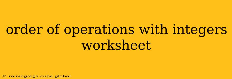 order of operations with integers worksheet