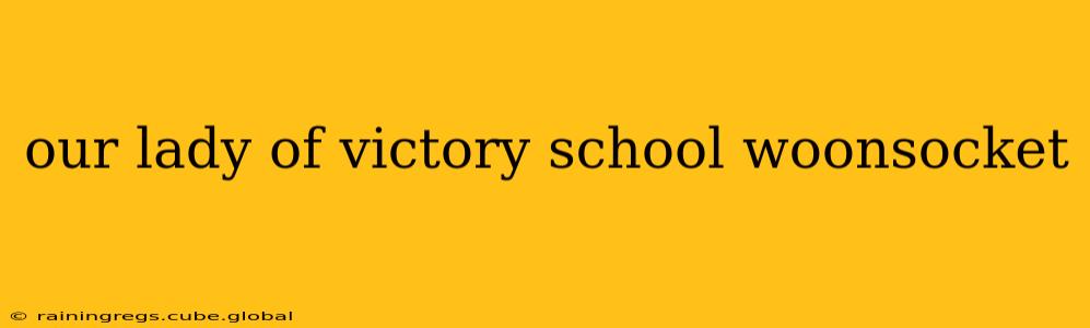our lady of victory school woonsocket