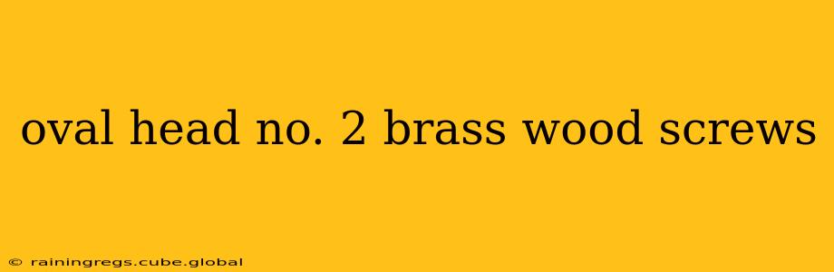 oval head no. 2 brass wood screws