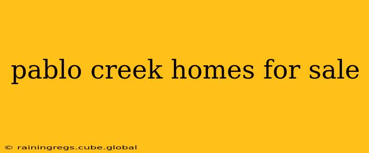pablo creek homes for sale