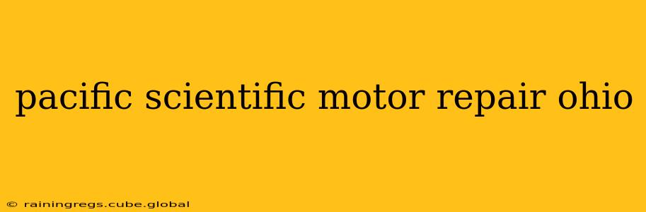 pacific scientific motor repair ohio
