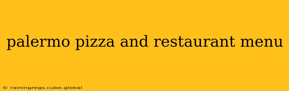 palermo pizza and restaurant menu