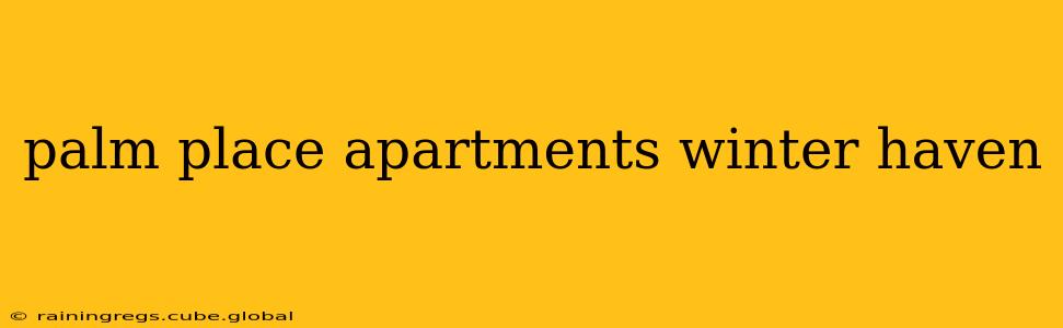 palm place apartments winter haven