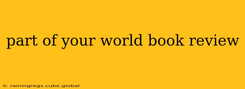 part of your world book review